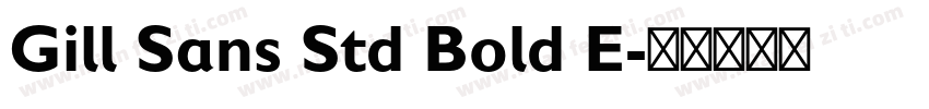 Gill Sans Std Bold E字体转换